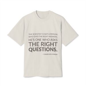 'The scientist is not a person who gives the right answers, he's one who asks the right questions.'