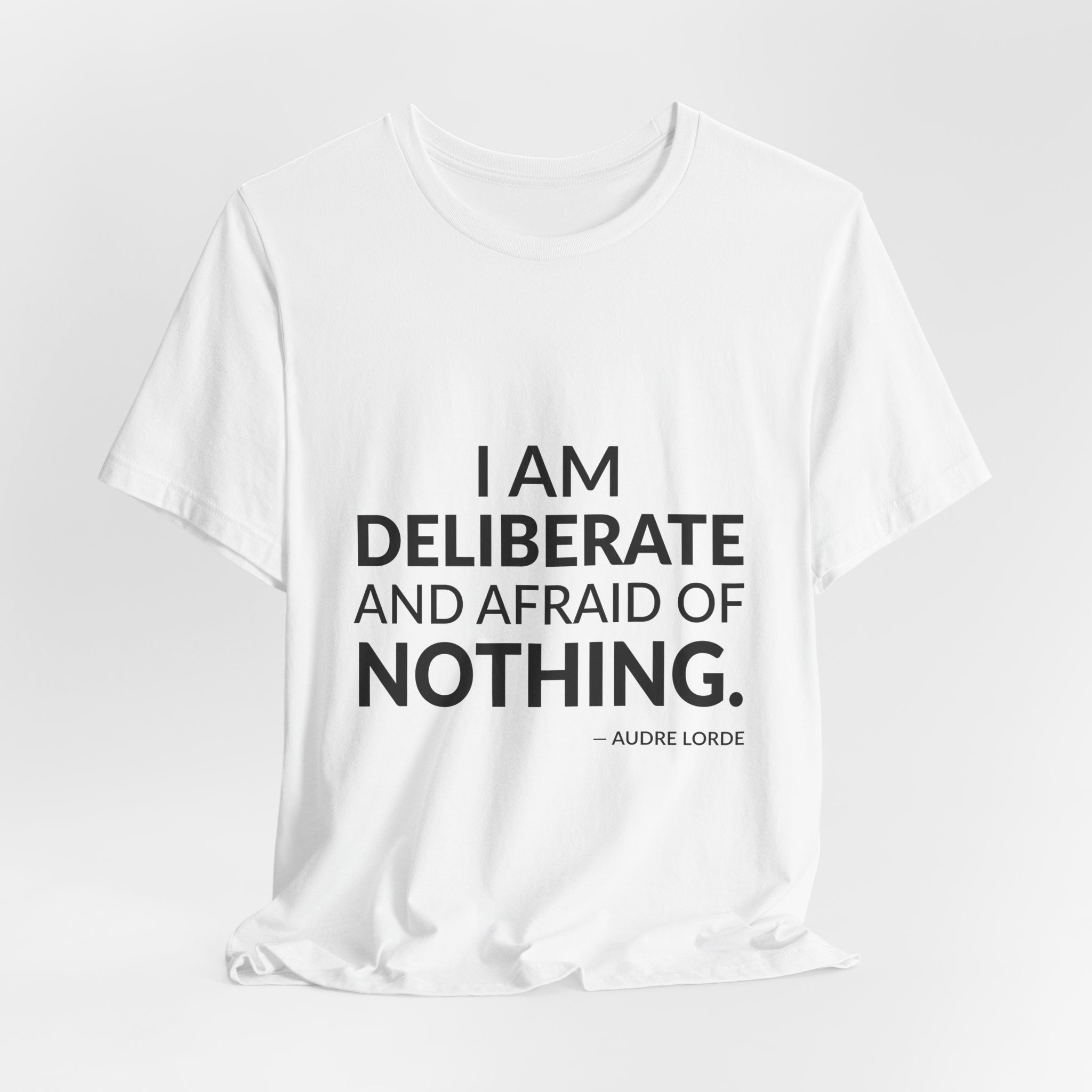 'I Am Deliberate and Afraid of Nothing' — Audre Lorde Quote Tee | RQuéV Black-on-White Statement Shirt — Classic Tee - Image 4