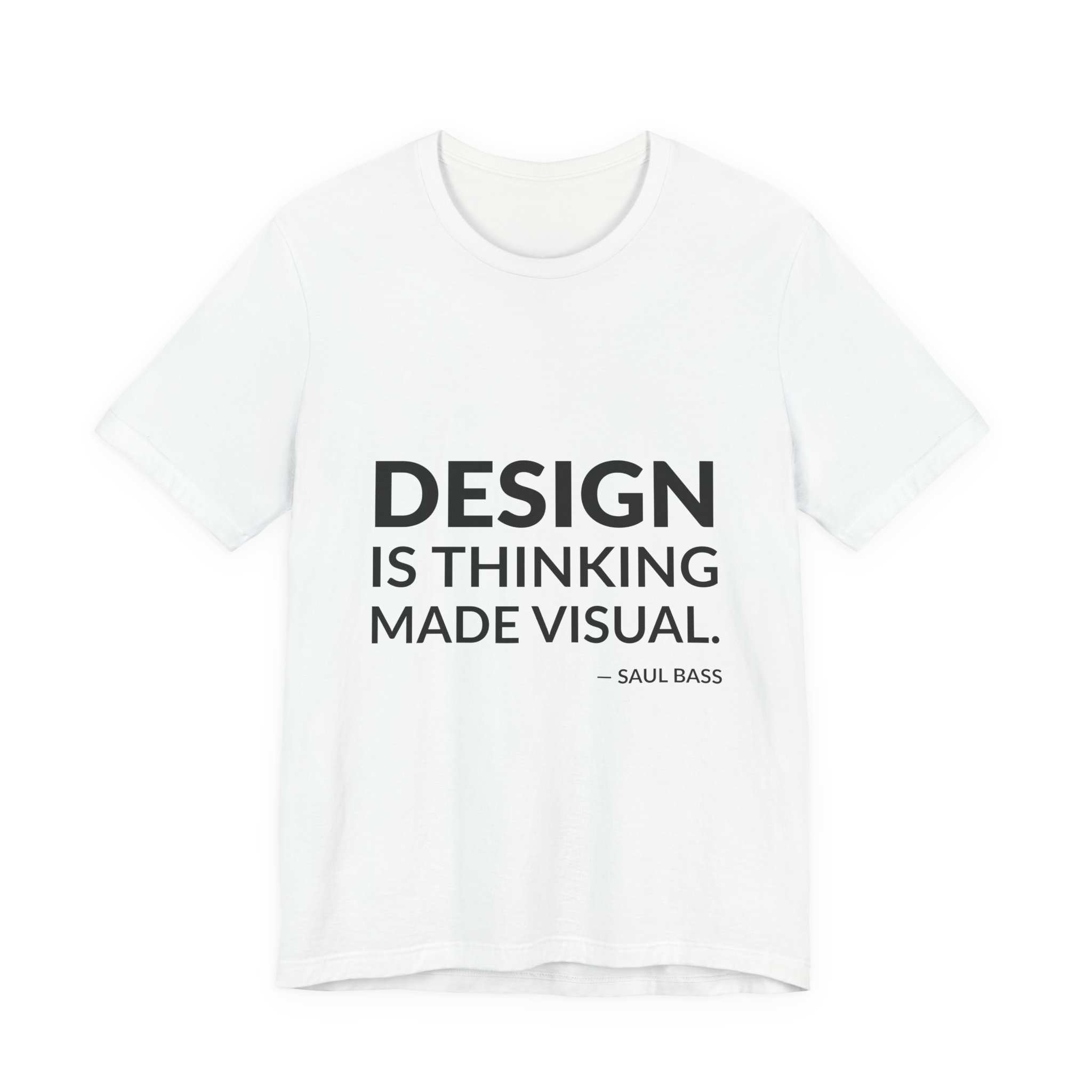 'Design is Thinking Made Visual' — Saul Bass Quote Tee | RQuéV Black-on-White Statement Shirt — Classic Tee