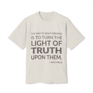 'The Way to Right Wrongs' — Ida B. Wells Quote Tee | Wear Words Black-on-White Literary Tee — Oversized Tee