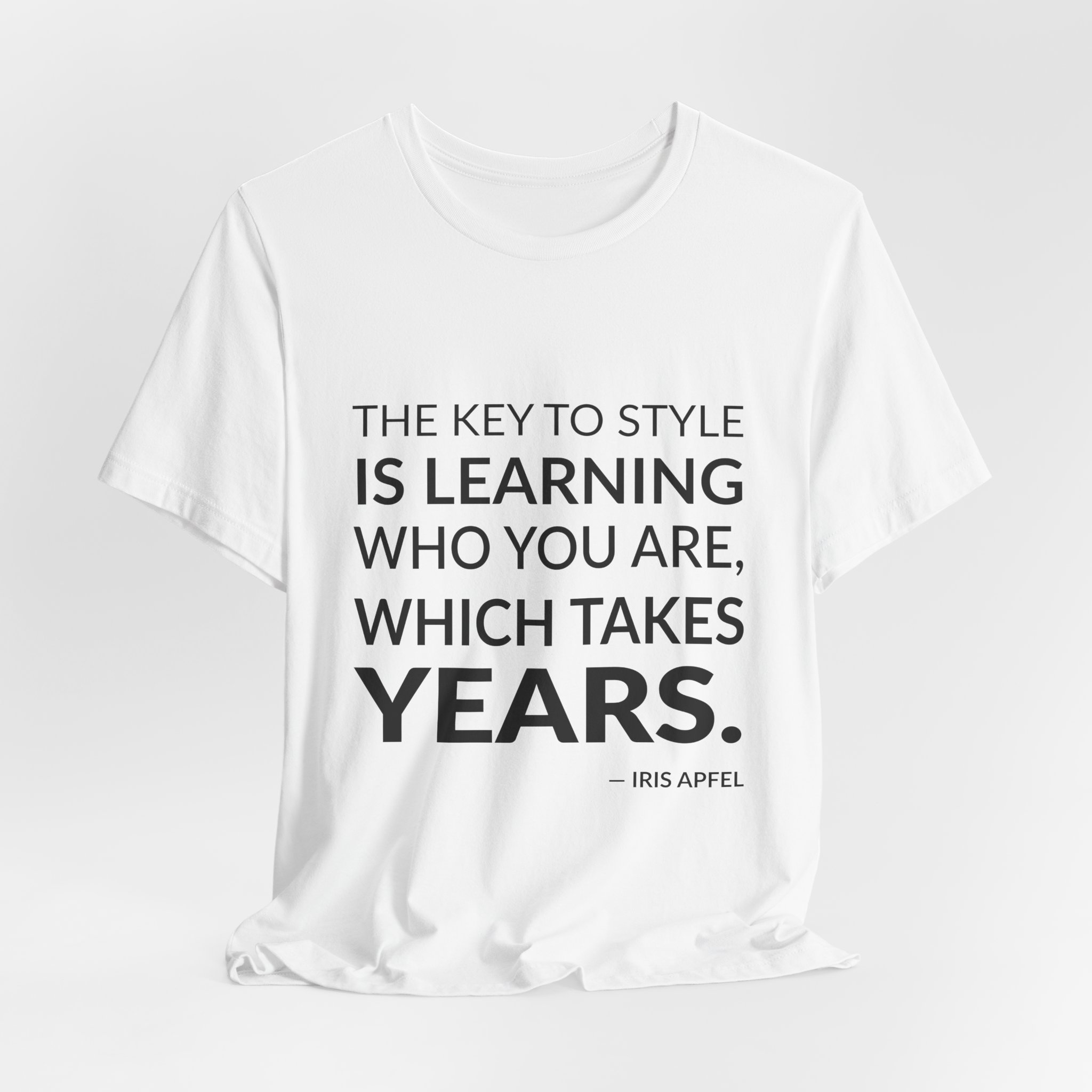 'The Key to Style is' — Iris Apfel Quote Tee | Wear Words Black-on-White Statement Shirt — Classic Tee - Image 4