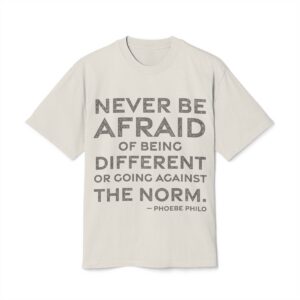 'Never Be Afraid of Being' — Phoebe Philo Quote Tee | RQuéV Black-on-White Literary Tee — Oversized Tee