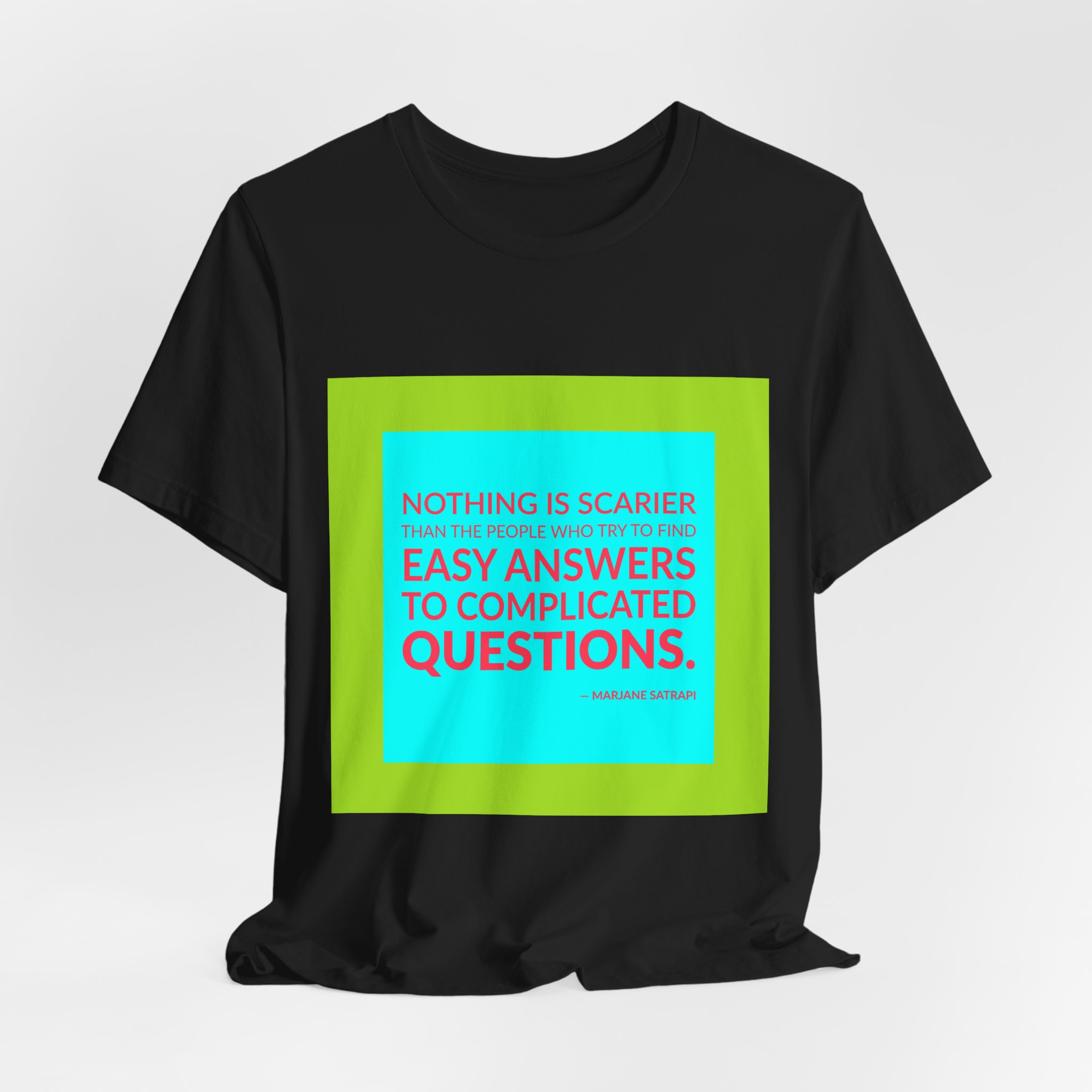 'Nothing is Scarier Than the' — Marjane Satrapi Quote Tee | Wear Words Typographic Statement Tee — Classic Tee - Image 8