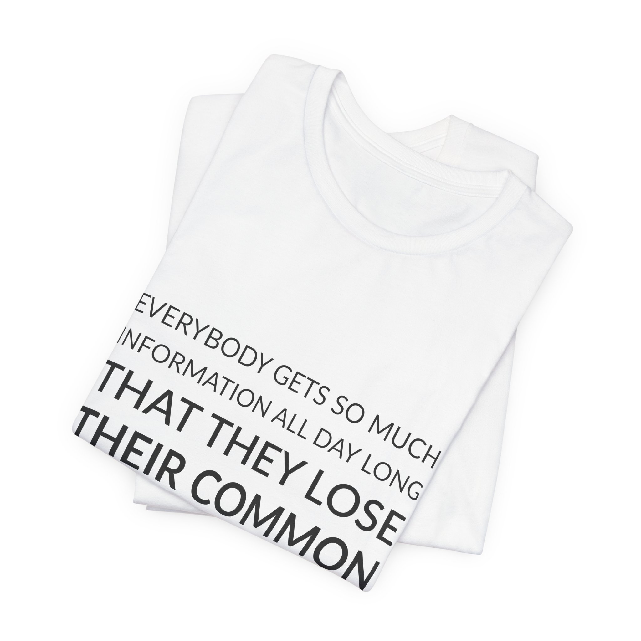 'Everybody Gets So Much Information' — Gertrude Stein Quote Tee | RQuéV Typographic Statement Tee — Classic Tee - Image 3