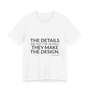 'They Make the Design' — Charles Eames Quote Tee | RQuéV Black-on-White Literary Tee — Classic Tee