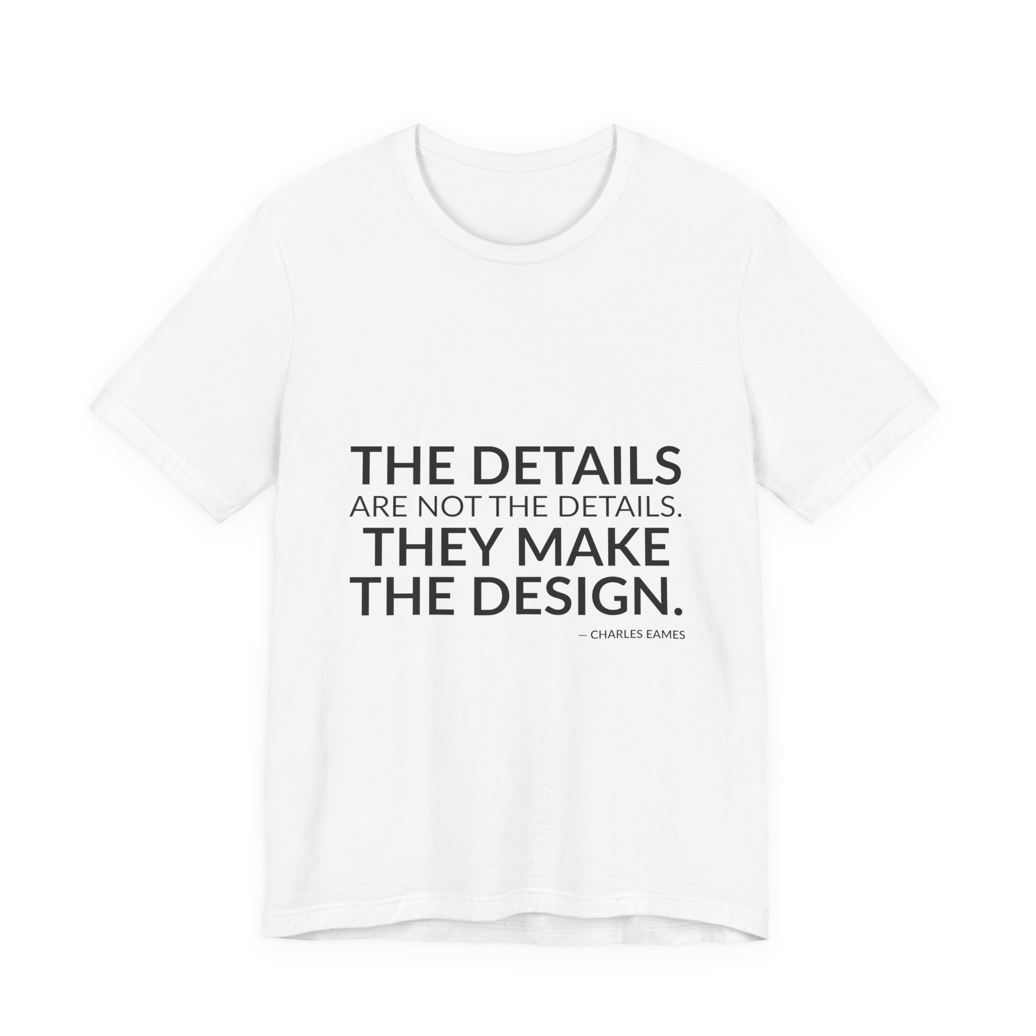 'They Make the Design' — Charles Eames Quote Tee | RQuéV Black-on-White Literary Tee — Classic Tee