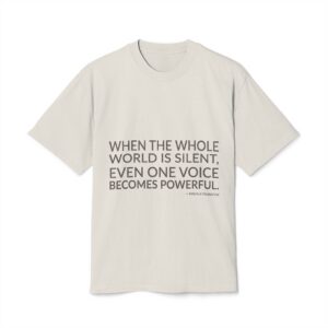 'When the Whole World is' — Malala Yousafzai Quote Tee | Wear Words Black-on-White Statement Shirt — Oversized Tee