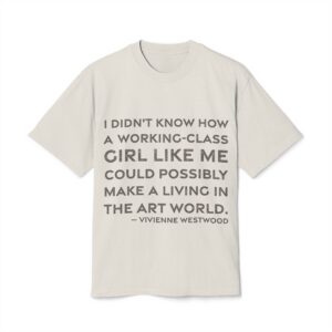'I Didn't Know How a' — Vivienne Westwood Quote Tee | RQuéV Black-on-White Statement Shirt — Oversized Tee