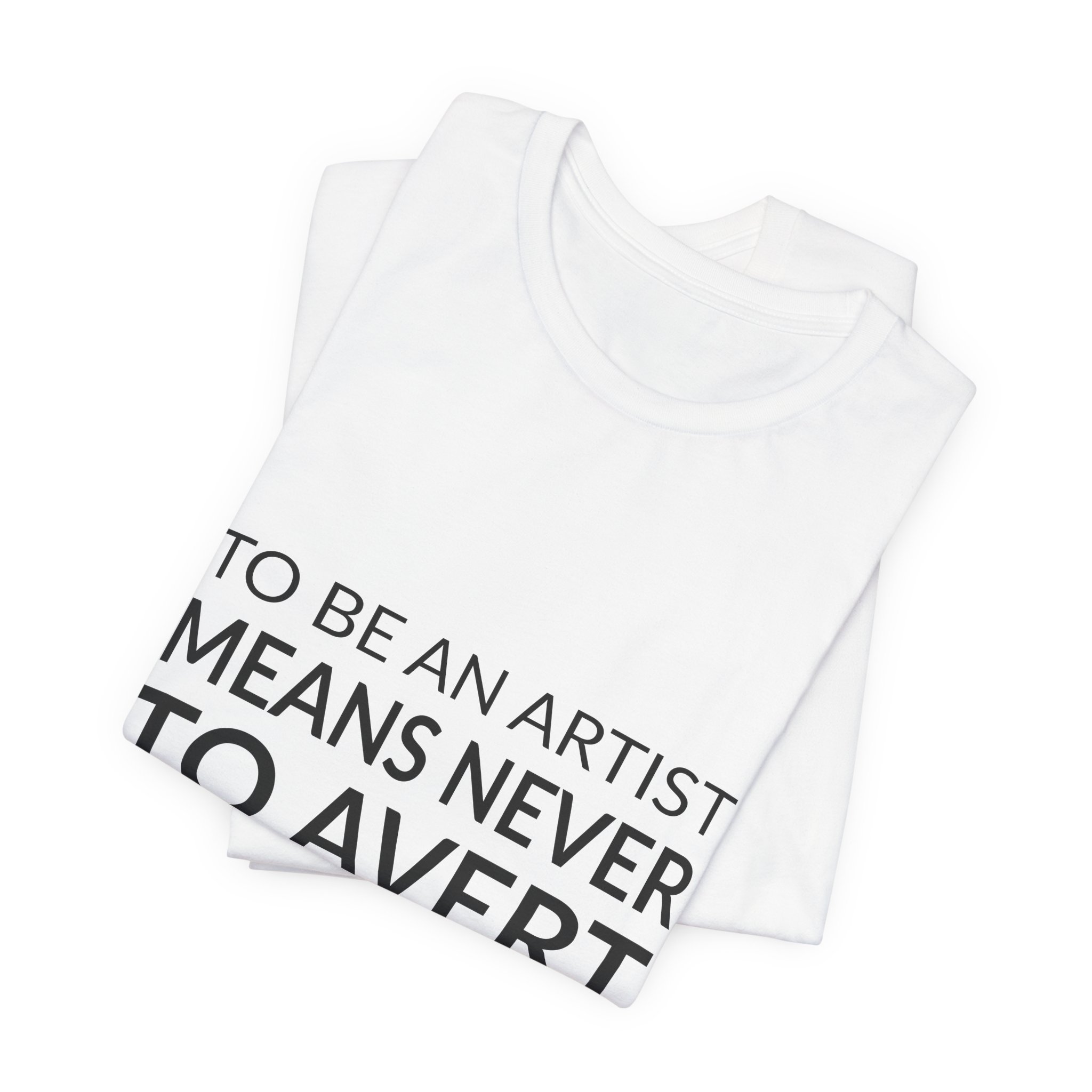 'To Be an Artist Means' — Akira Kurosawa Quote Tee | Wear Words Typographic Statement Tee — Classic Tee - Image 8
