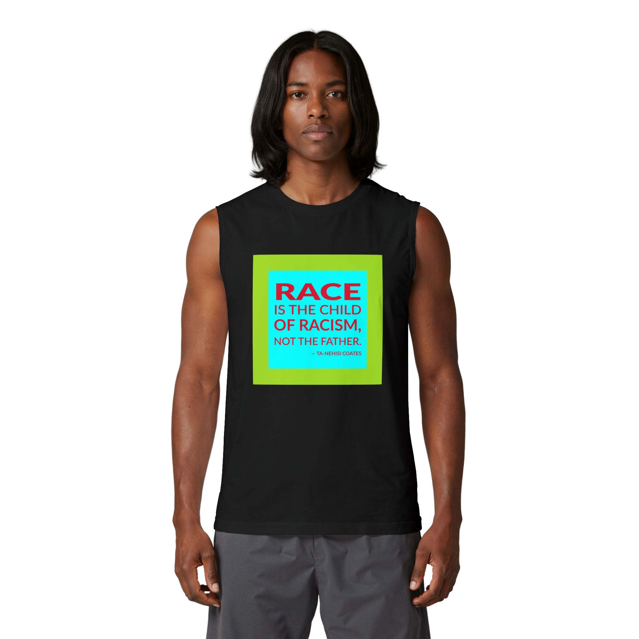 'Race is the Child of' — Ta-Nehisi Coates Quote Tee | Wear Words Typographic Statement Tee — Muscle Tank - Image 2