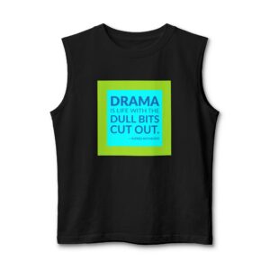 'Drama is Life with the' — Alfred Hitchcock Quote Tee | Wear Words Black-on-White Literary Tee — Muscle Tank