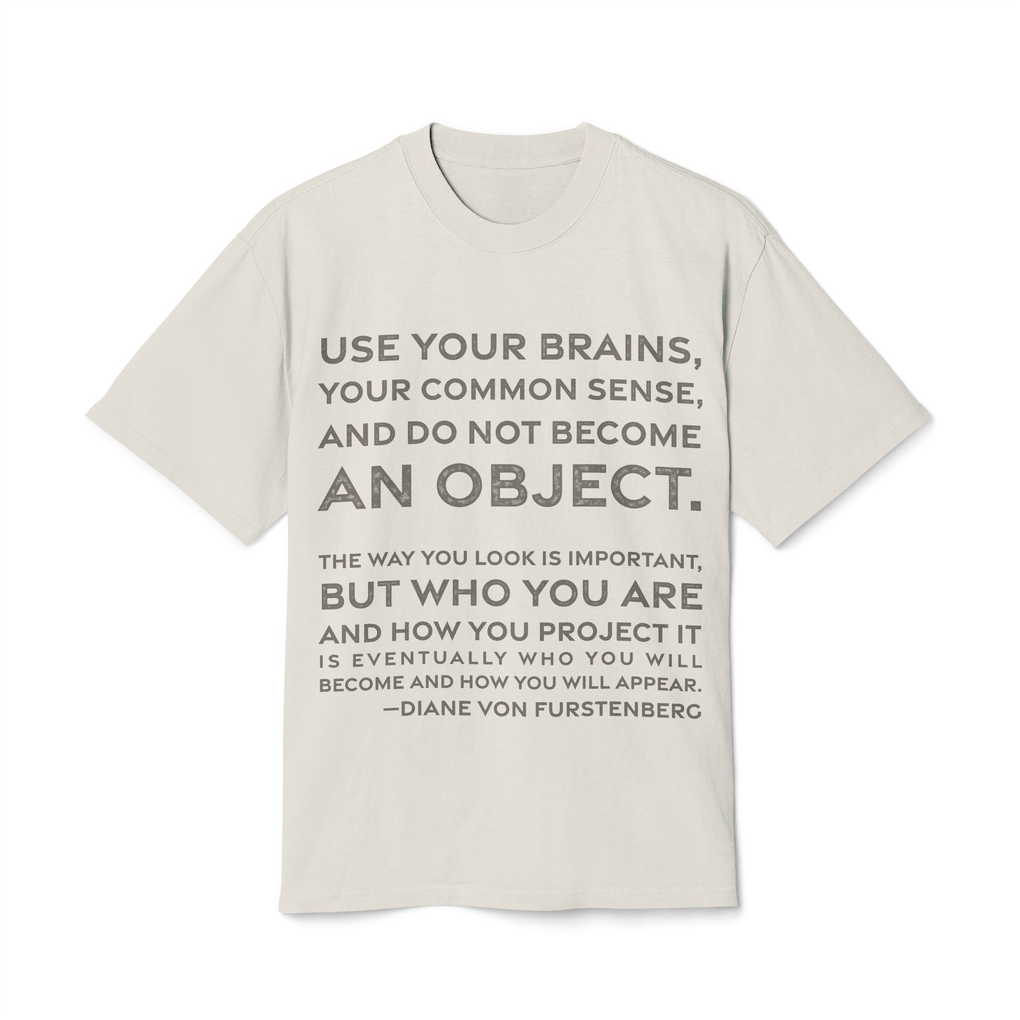 'Use Your Brains, Your Common' — Diane von Fürstenberg Quote Tee | RQuéV Black-on-White Statement Shirt — Oversized Tee