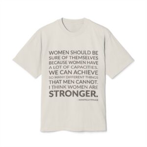 'I Think Women Are Stronger' — Donatella Versace Quote Tee | Wear Words Black-on-White Literary Tee — Oversized Tee