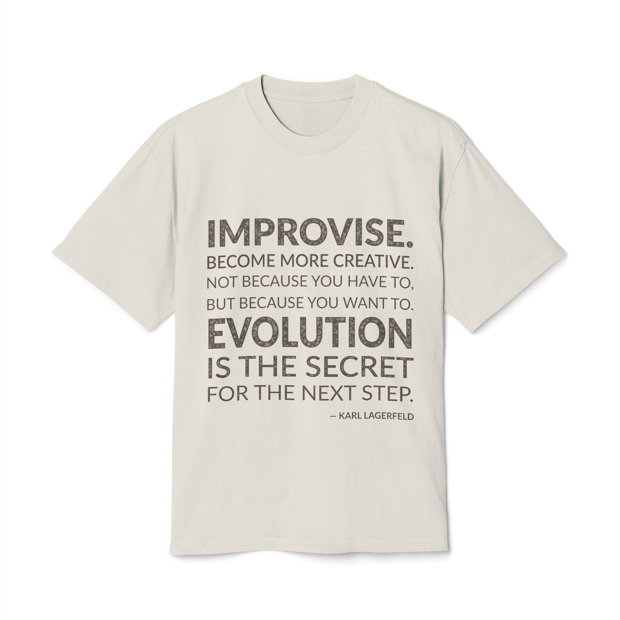 'Improvise. Become More Creative. Not' — Karl Lagerfeld Quote Tee | Wear Words Black-on-White Statement Shirt — Oversized Tee