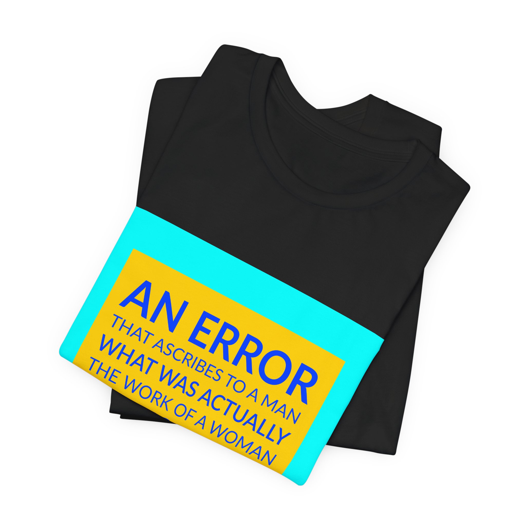 'An Error That Ascribes to' — Hertha Ayrton Quote Tee | Wear Words Black-on-White Statement Shirt — Classic Tee - Image 7
