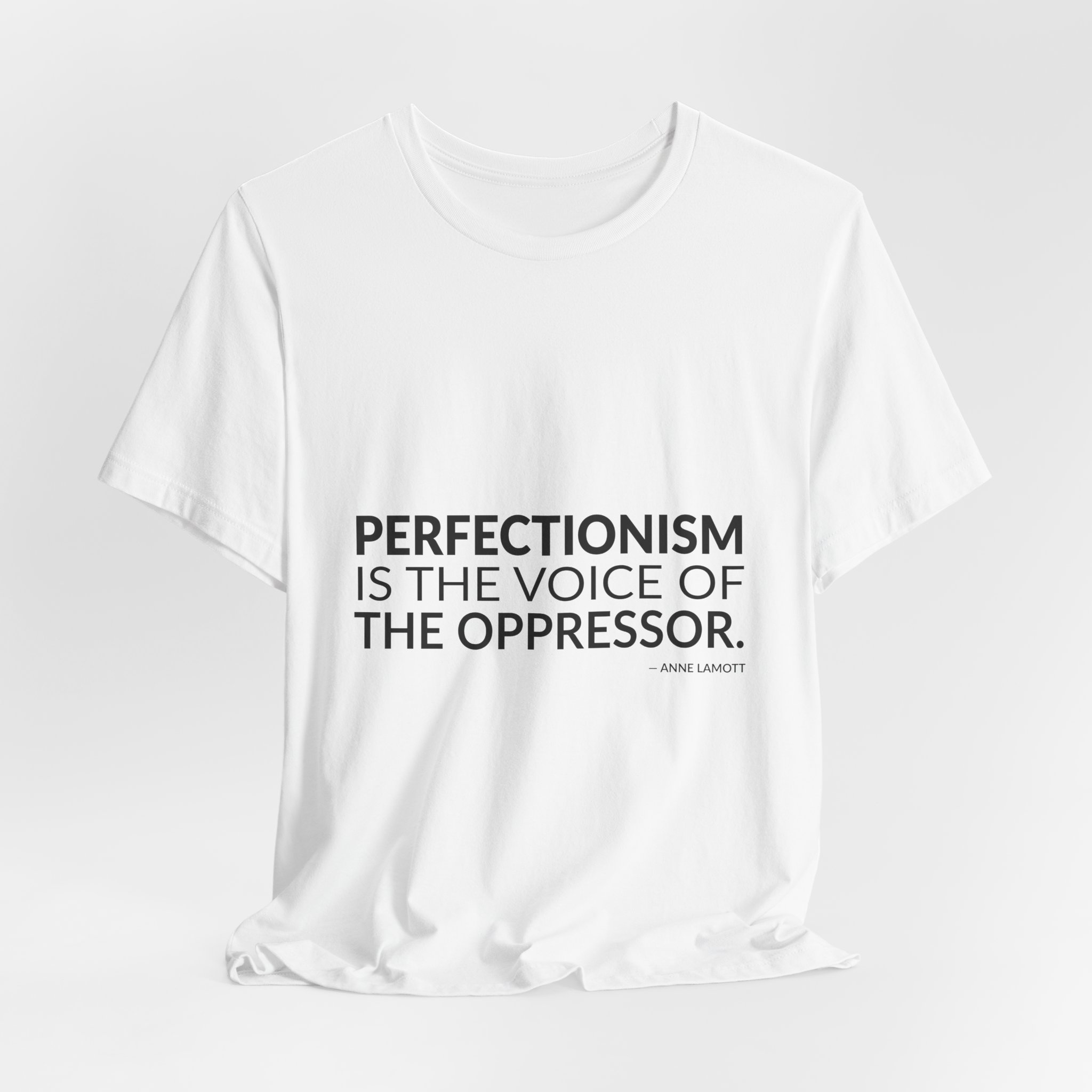 'Perfectionism is the Voice of the Oppressor' — Anne Lamott Quote Tee | RQuéV Typographic Statement Tee — Classic Tee - Image 6