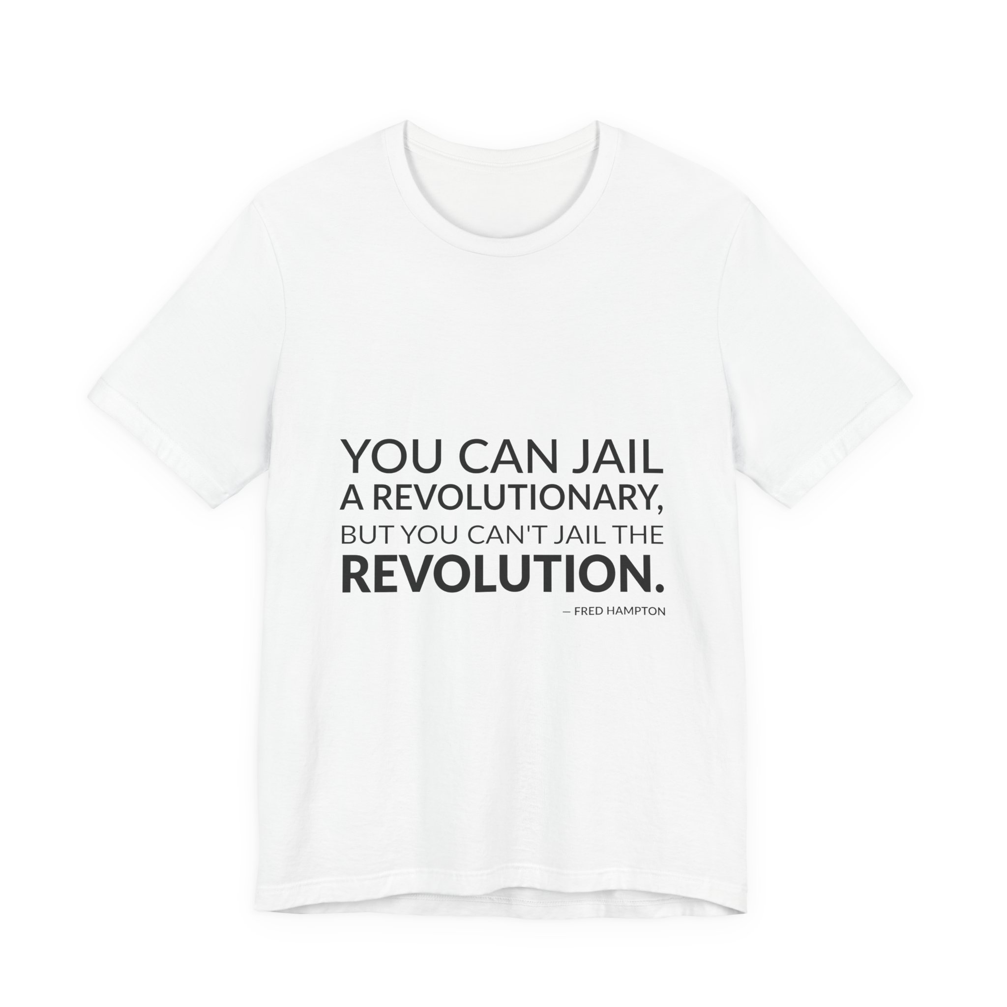 'You Can Jail a Revolutionary,' — Fred Hampton Quote Tee | RQuéV Black-on-White Literary Tee — Classic Tee