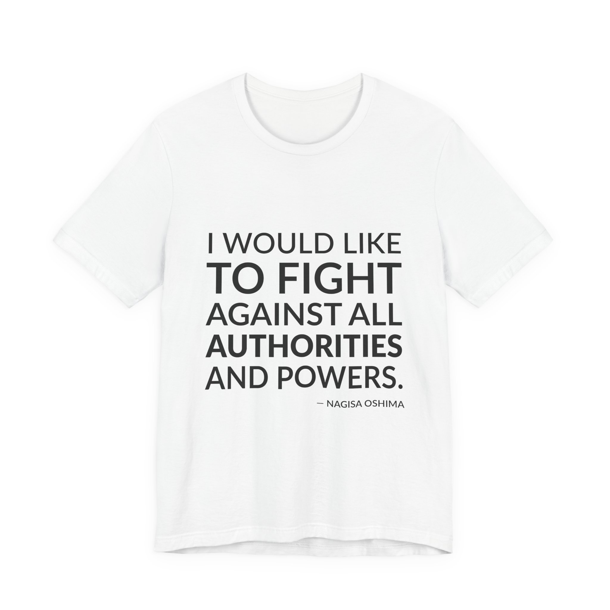 'I Would Like to Fight' — Nagisa Oshima Quote Tee | Wear Words Black-on-White Statement Shirt — Classic Tee