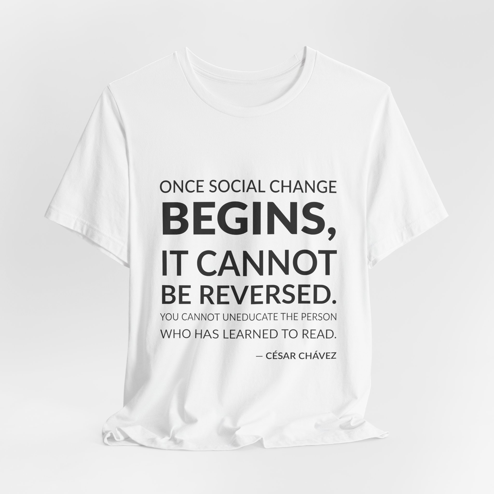 'Once Social Change Begins, it' — César Chávez Quote Tee | RQuéV Typographic Statement Tee — Classic Tee - Image 4