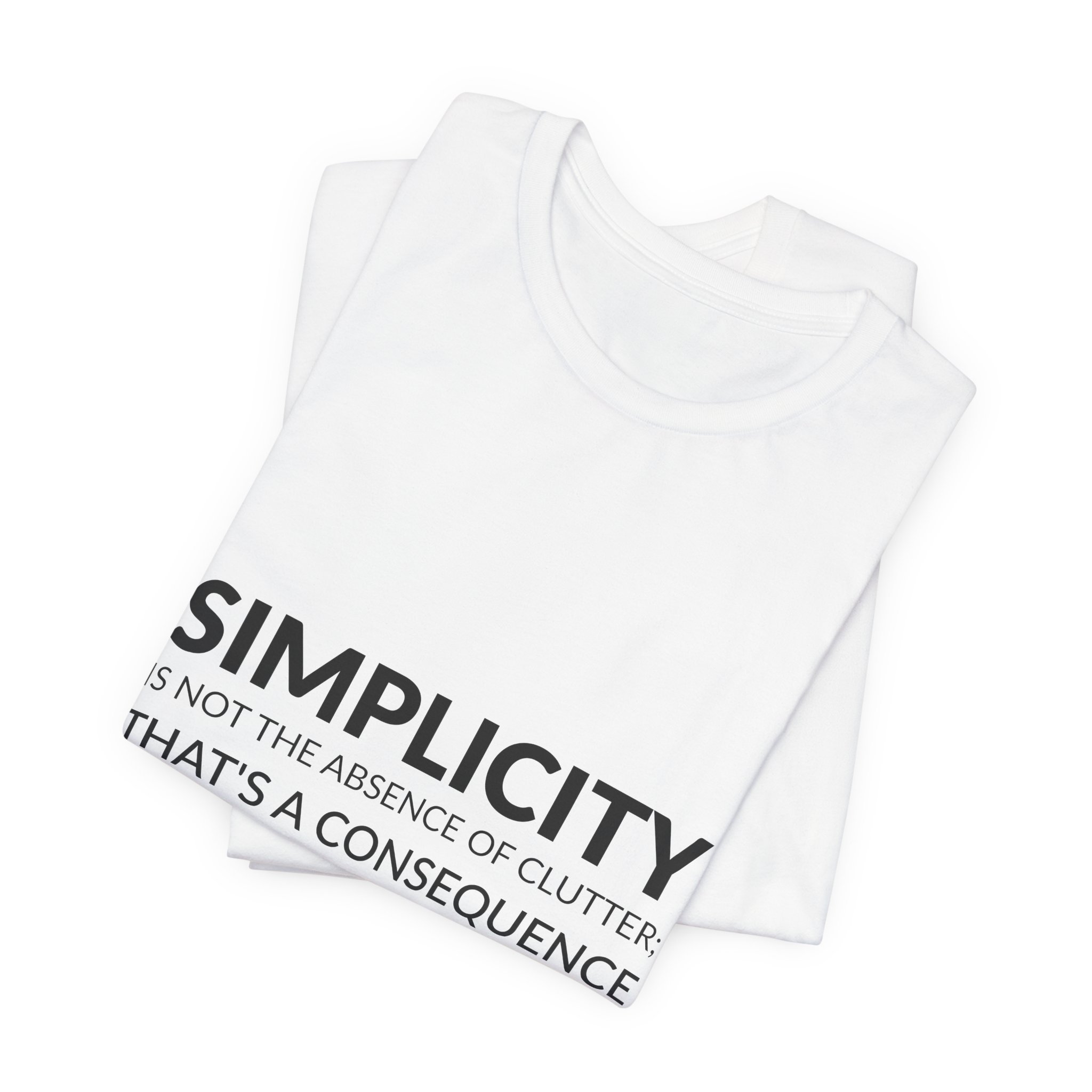 'Simplicity is Not the Absence' — Jonathan Ive Quote Tee | RQuéV Black-on-White Statement Shirt — Classic Tee - Image 2