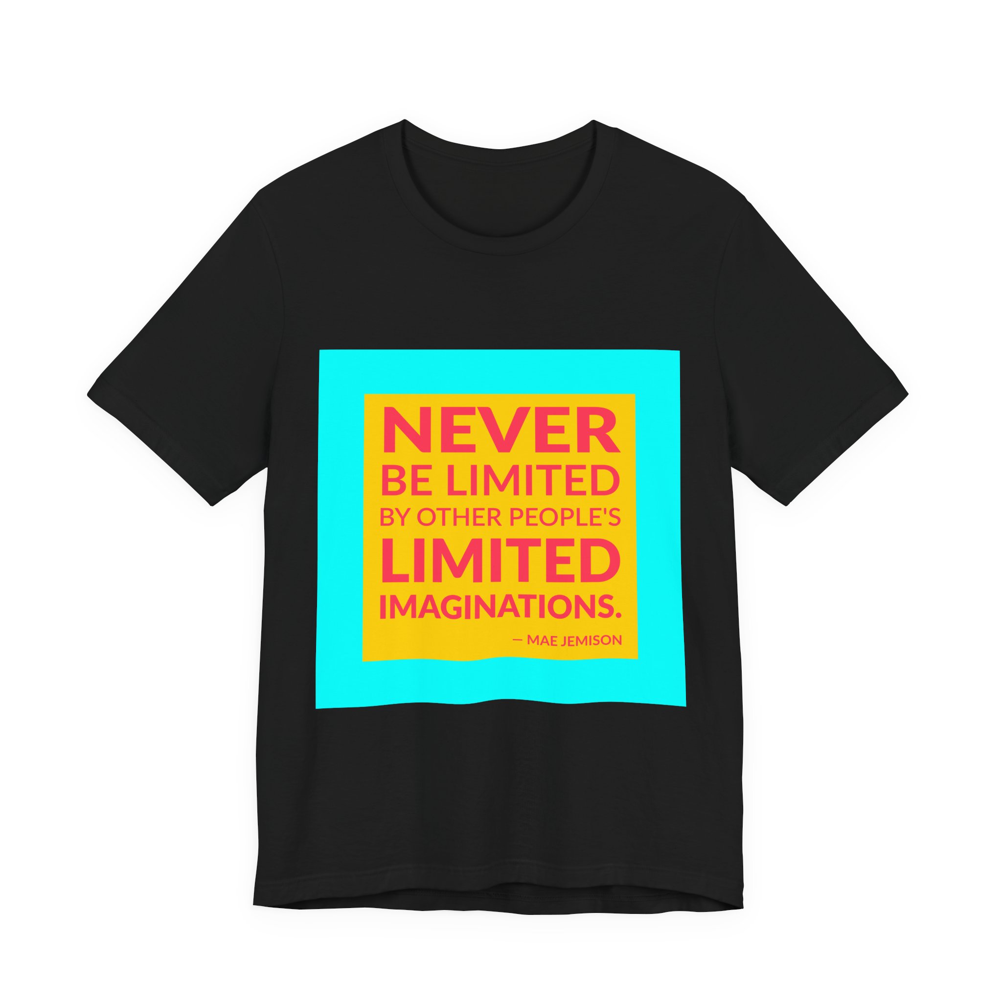 'Never Be Limited by Other' — Mae Jemison Quote Tee | Wear Words Typographic Statement Tee — Classic Tee - Image 4