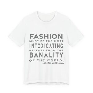 'Fashion Must Be the Most' — Diana Vreeland Quote Tee | RQuéV Black-on-White Literary Tee — Classic Tee
