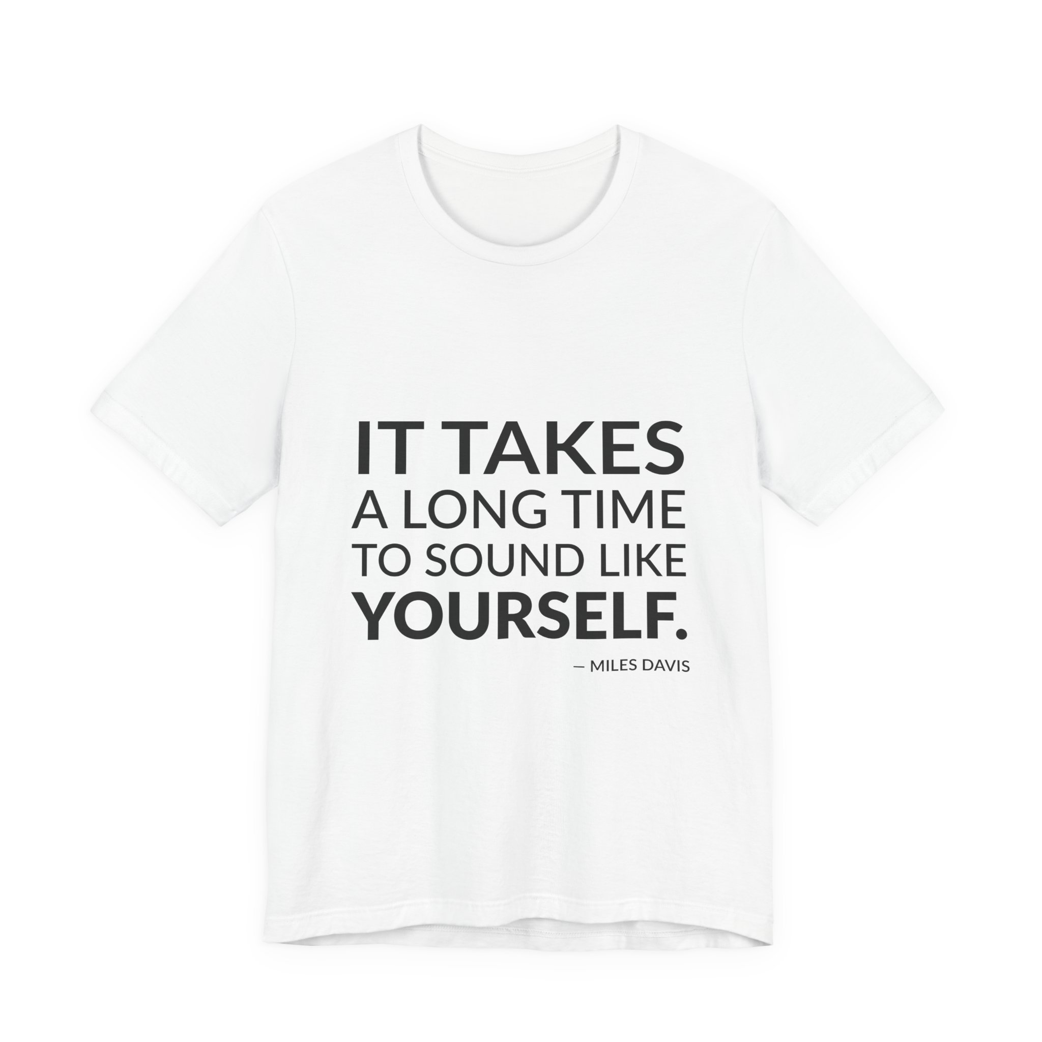 'It Takes a Long Time' — Miles Davis Quote Tee | RQuéV Black-on-White Statement Shirt — Classic Tee