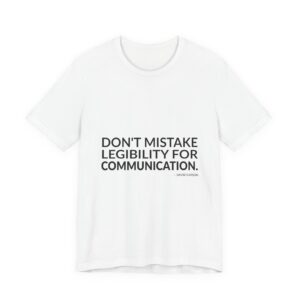 'Don't Mistake Legibility for Communication' — David Carson Quote Tee | RQuéV Black-on-White Literary Tee — Classic Tee