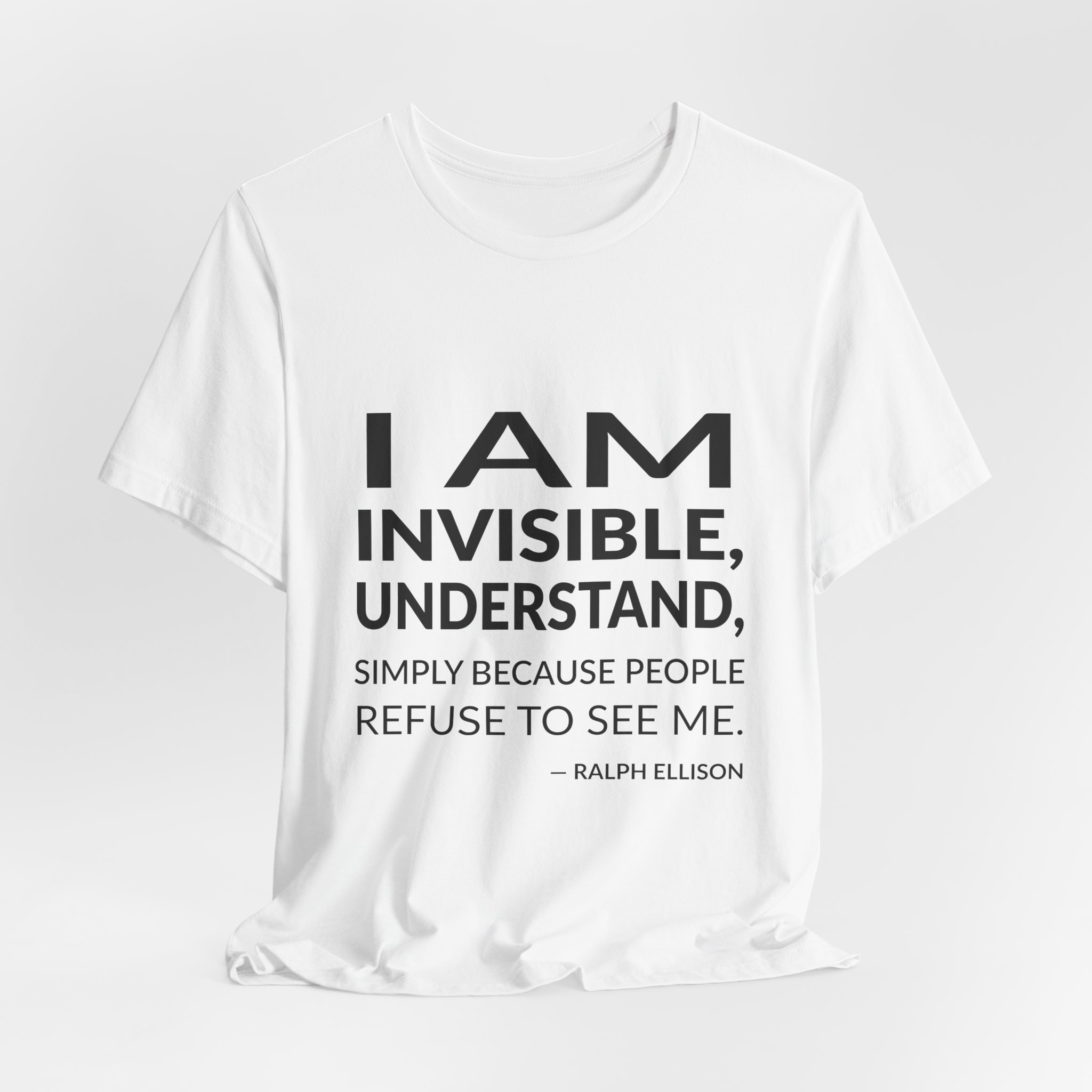 'I Am Invisible, Understand, Simply' — Ralph Ellison Quote Tee | RQuéV Black-on-White Statement Shirt — Classic Tee - Image 8