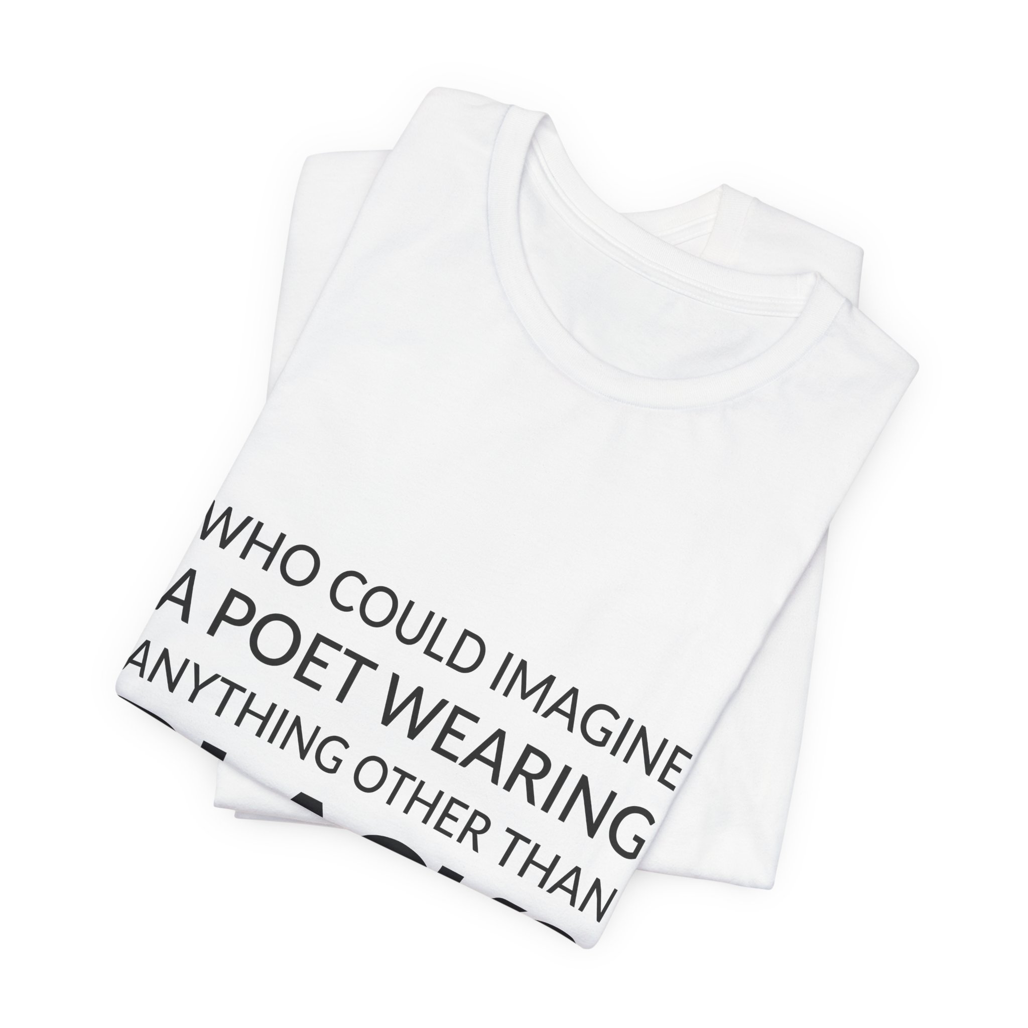 'Who Could Imagine a Poet' — Ann Demeulemeester Quote Tee | Wear Words Black-on-White Literary Tee — Classic Tee - Image 6