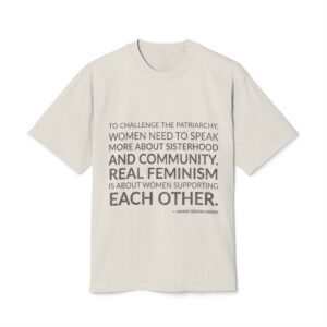 'To Challenge the Patriarchy, Women' — Maria Grazia Chiuri Quote Tee | Wear Words Typographic Statement Tee — Oversized Tee