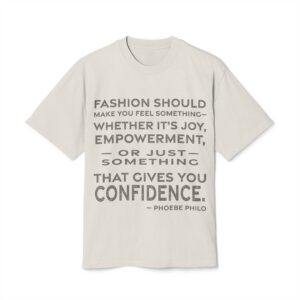 'Fashion Should Make You Feel' — Phoebe Philo Quote Tee | RQuéV Typographic Statement Tee — Oversized Tee