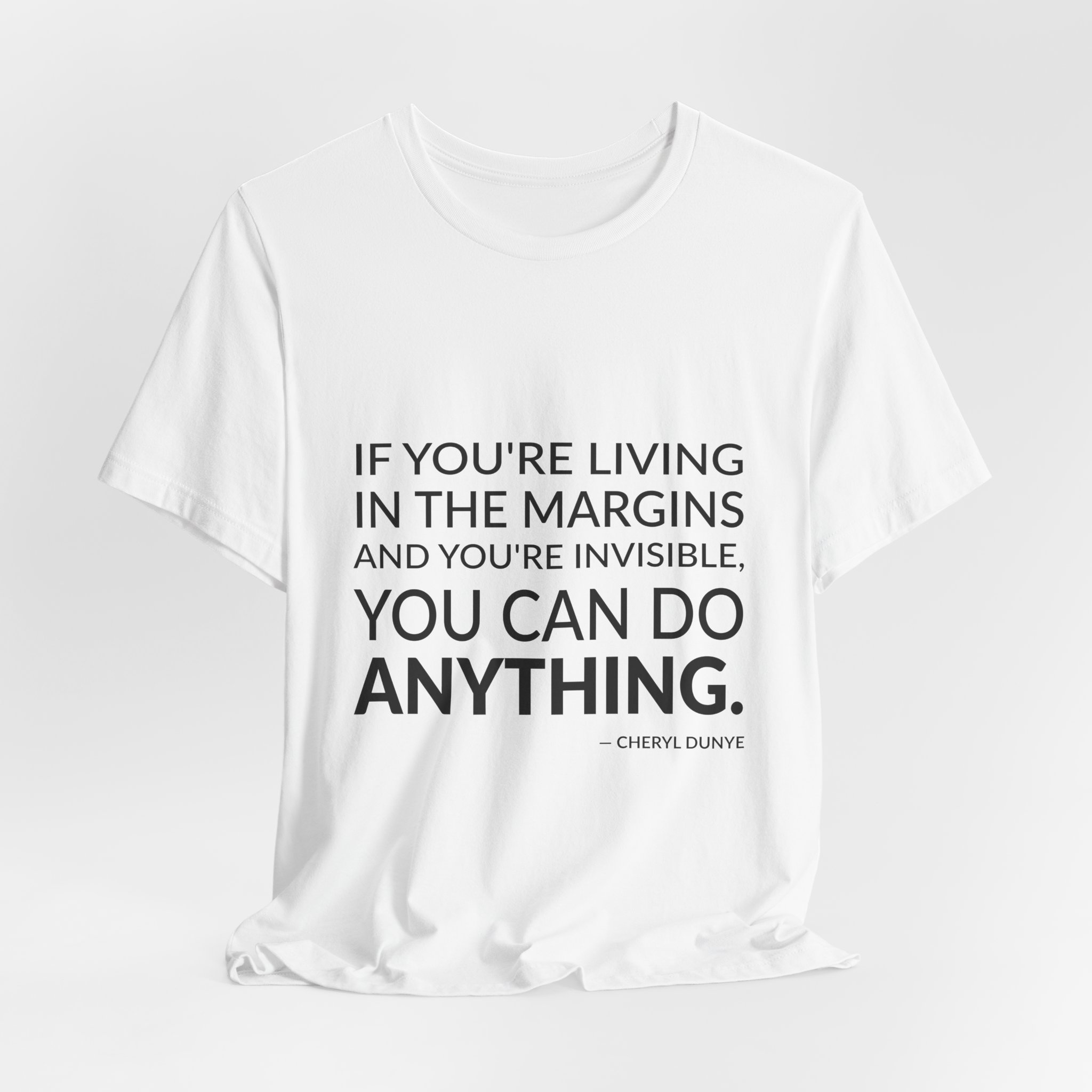 'If You're Living in the' — Cheryl Dunye Quote Tee | Wear Words Black-on-White Literary Tee — Classic Tee - Image 8