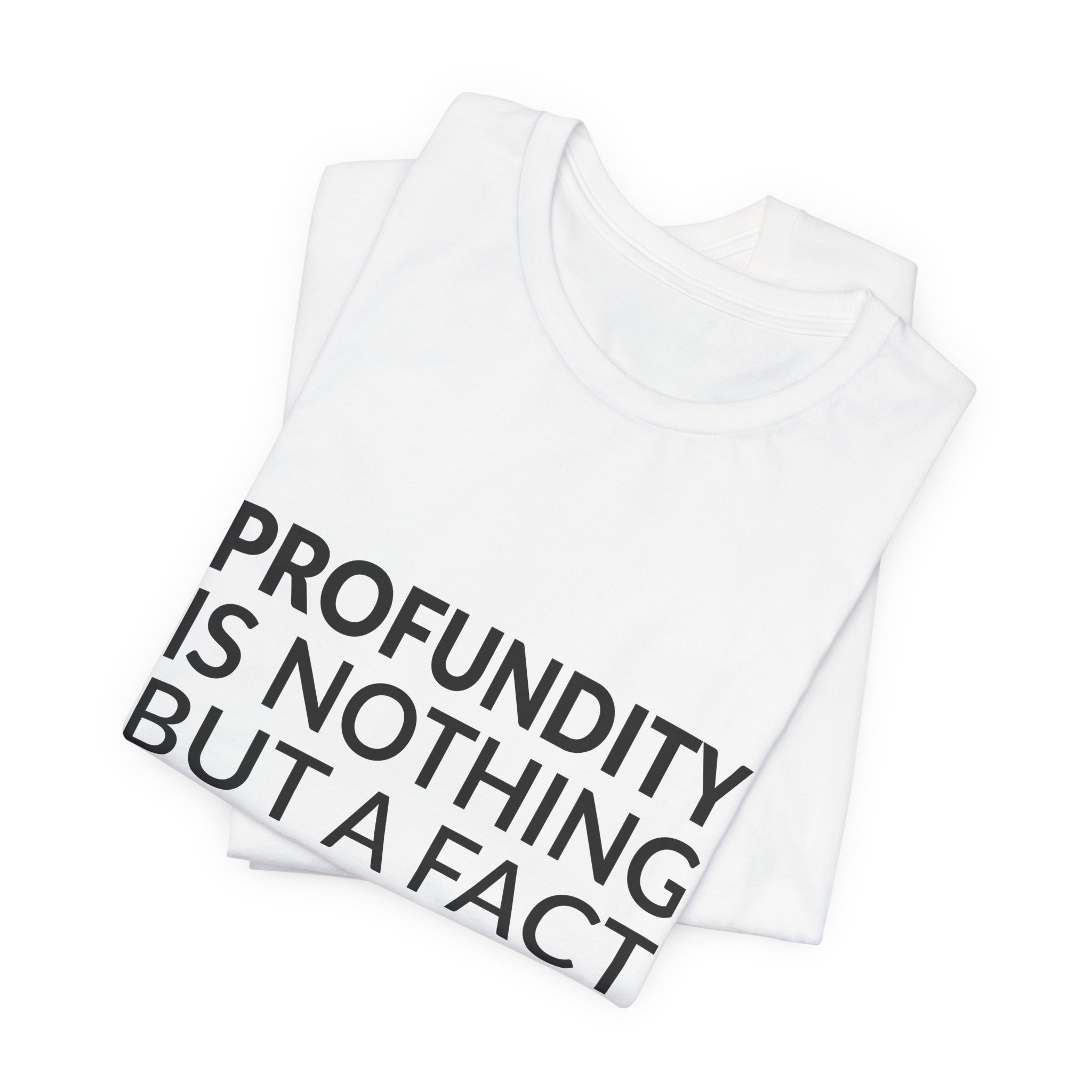 'Profundity is Nothing but a' — Rachael Que Vargas Quote Tee | RQuéV Typographic Statement Tee — Classic Tee - Image 4