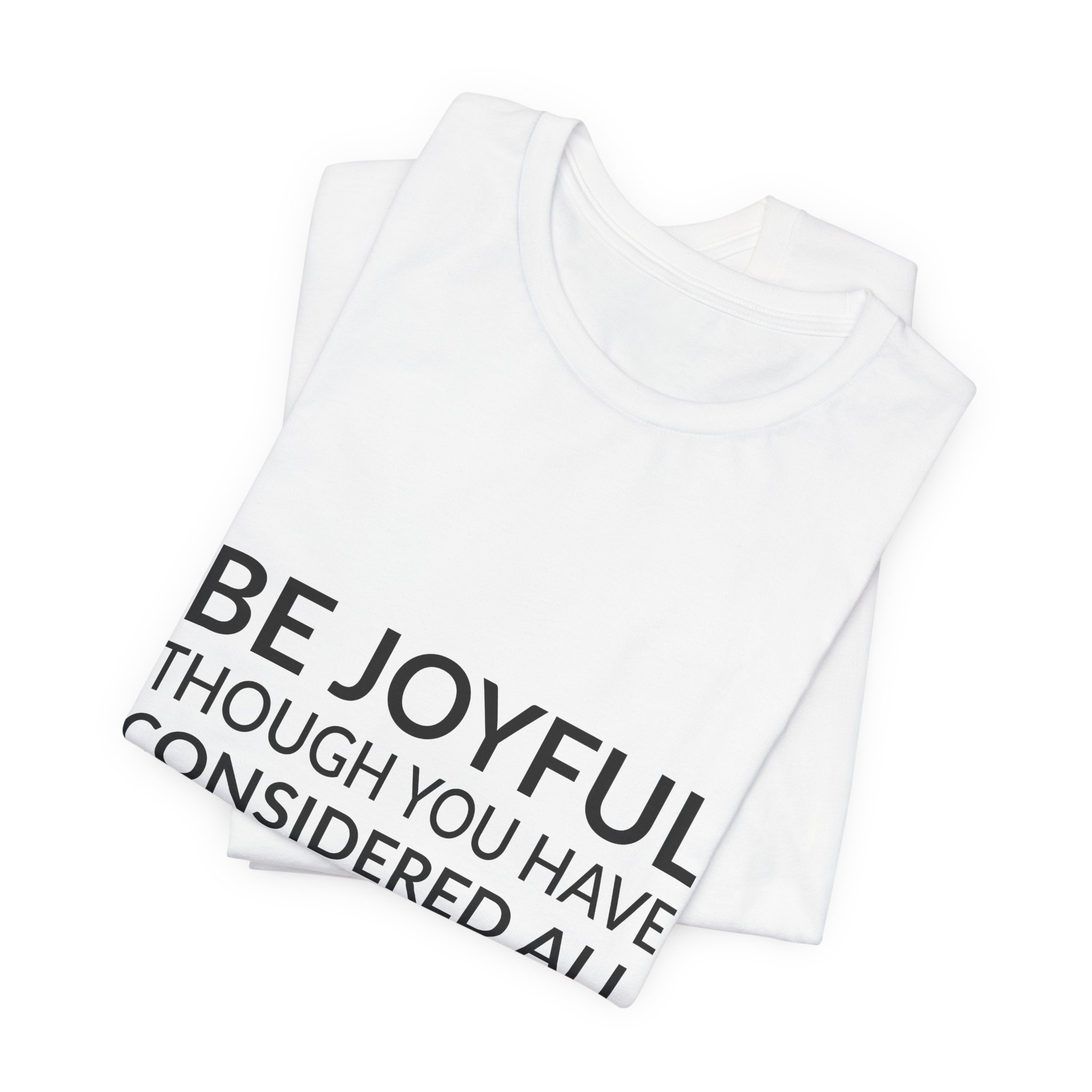 'Be Joyful Though You Have' — Wendell Berry Quote Tee | RQuéV Black-on-White Statement Shirt — Classic Tee - Image 3