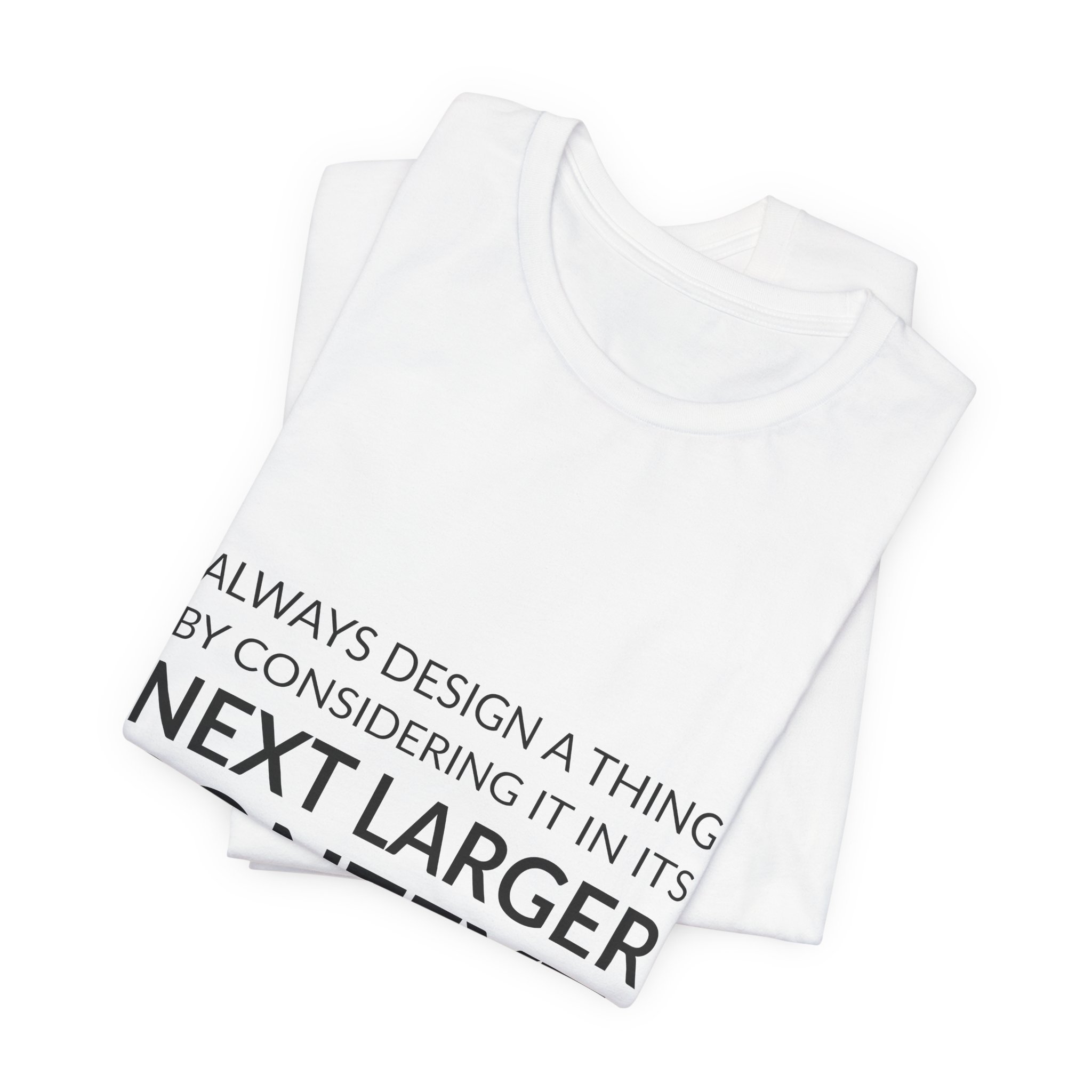 'Always Design a Thing by' — Eliel Saarinen Quote Tee | RQuéV Typographic Statement Tee — Classic Tee - Image 2