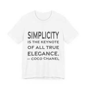 'Simplicity is the Keynote of' — Coco Chanel Quote Tee | RQuéV Black-on-White Literary Tee — Classic Tee