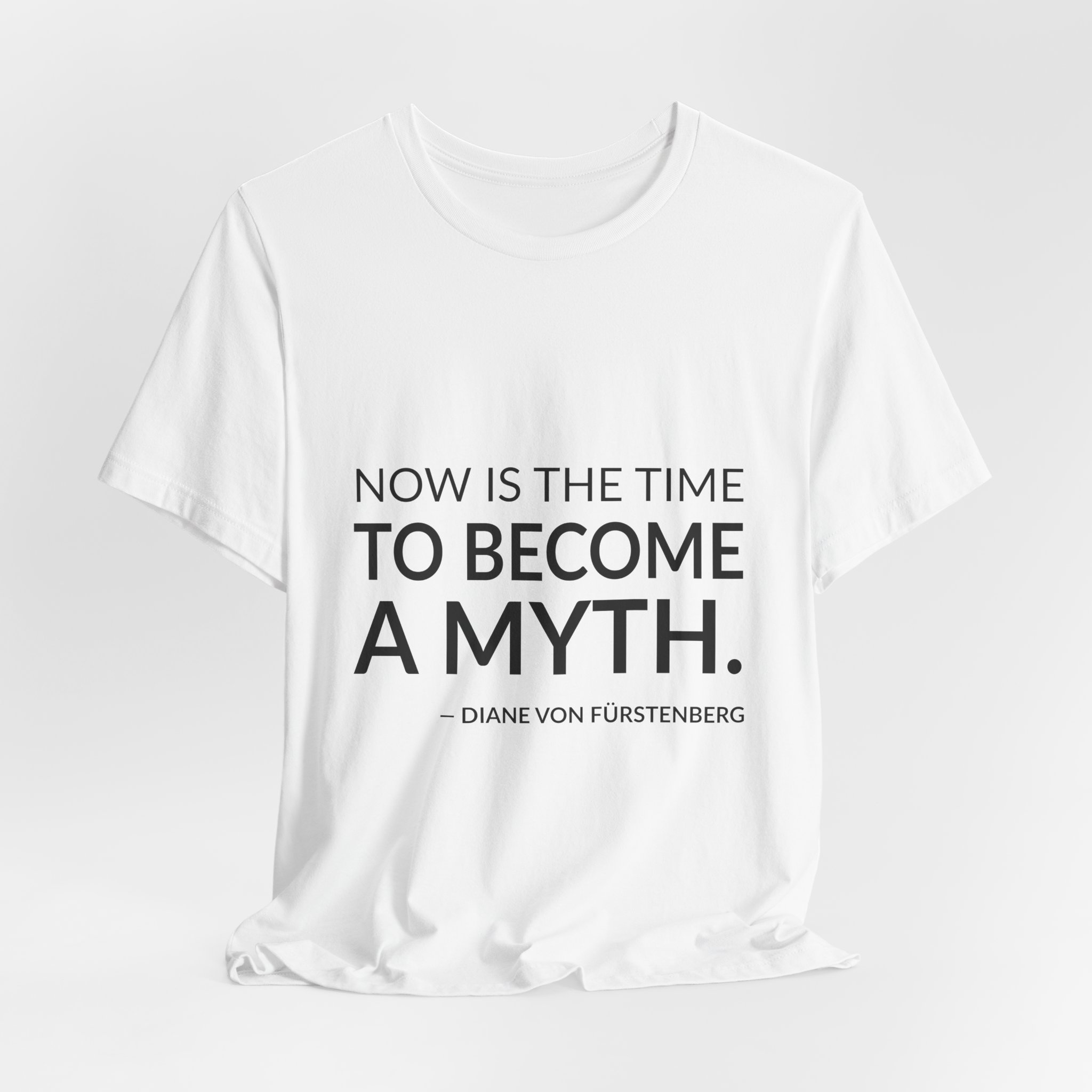 'Now is the Time to' — Diane von Fürstenberg Quote Tee | Wear Words Black-on-White Statement Shirt — Classic Tee - Image 4