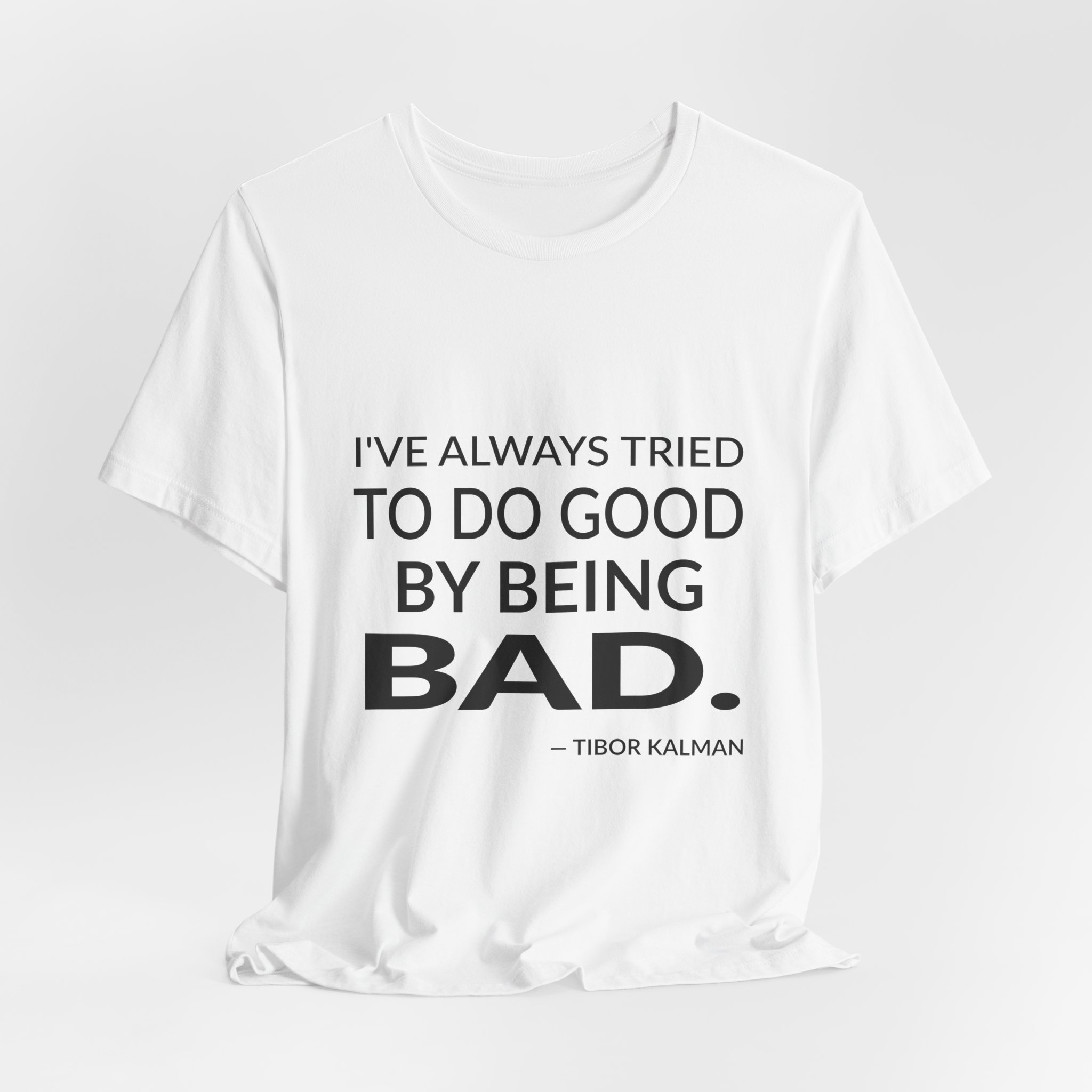 'I've Always Tried to Do' — Tibor Kalman Quote Tee | RQuéV Black-on-White Literary Tee — Classic Tee - Image 7