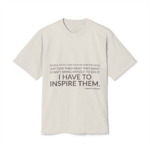 'I Have to Inspire Them' — Deborah Sussman Quote Tee | Wear Words Black-on-White Statement Shirt — Oversized Tee