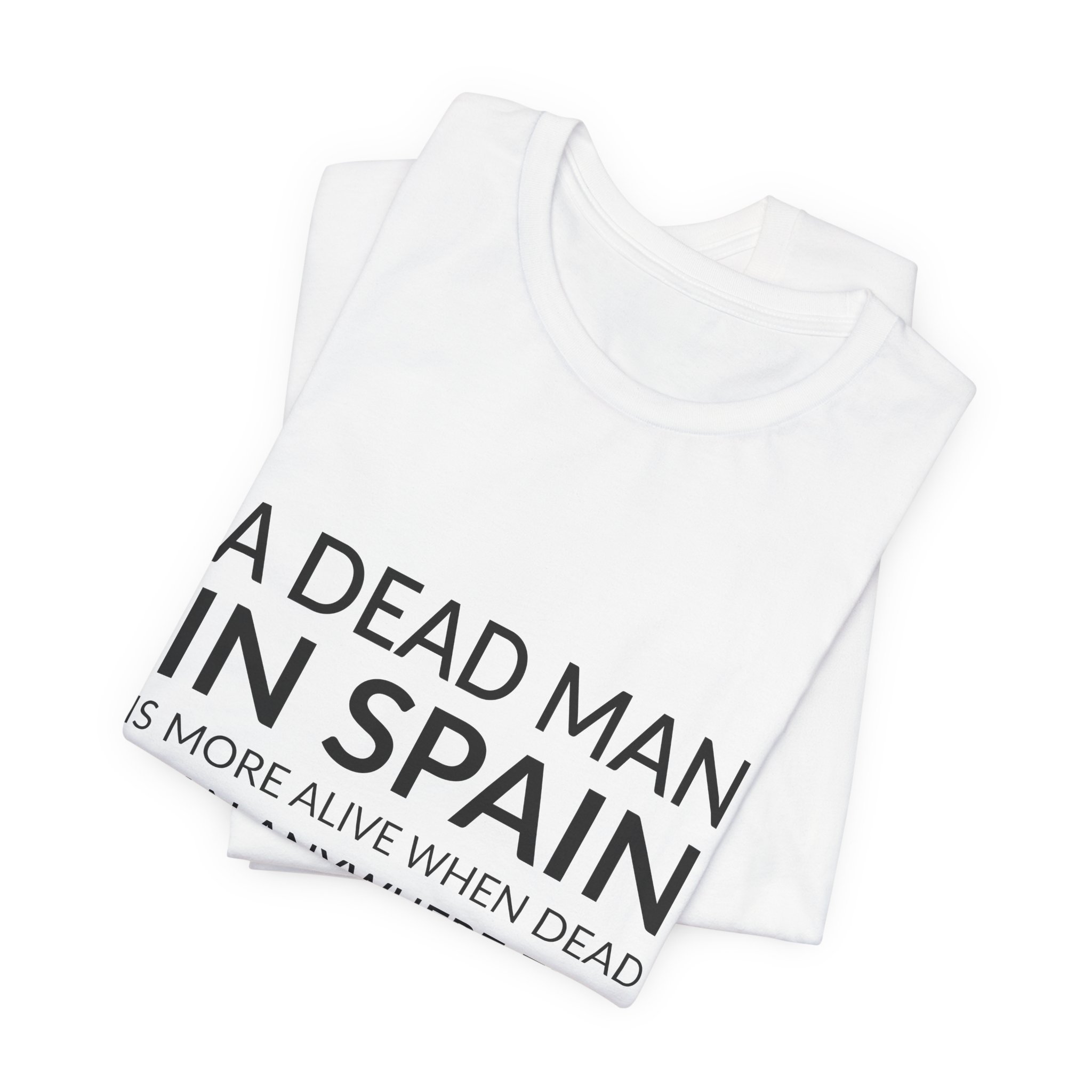 'A Dead Man in Spain' — Federico García Lorca Quote Tee | RQuéV Black-on-White Literary Tee — Classic Tee - Image 4