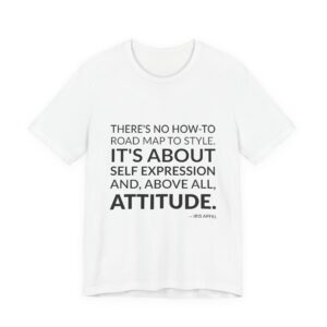 'There's No How-to Road Map to Style' — Iris Apfel Quote Tee | Wear Words Typographic Statement Tee — Classic Tee