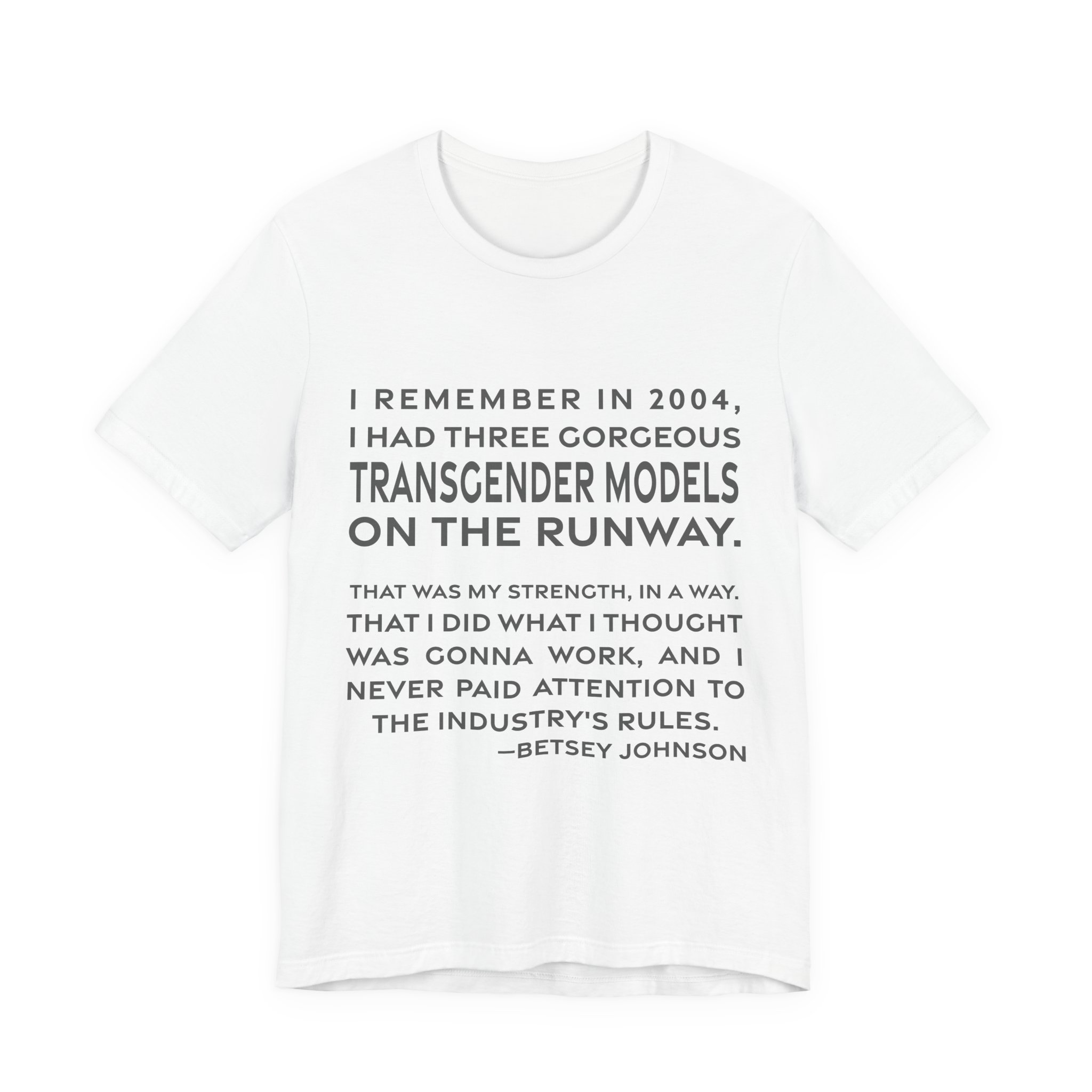 'I Remember in 2004, I' — Betsey Johnson Quote Tee | RQuéV Typographic Statement Tee — Classic Tee