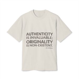 'Authenticity is Invaluable; Originality is Non-existent' — Jim Jarmusch Quote Tee | Wear Words Black-on-White Statement Shirt — Oversized Tee