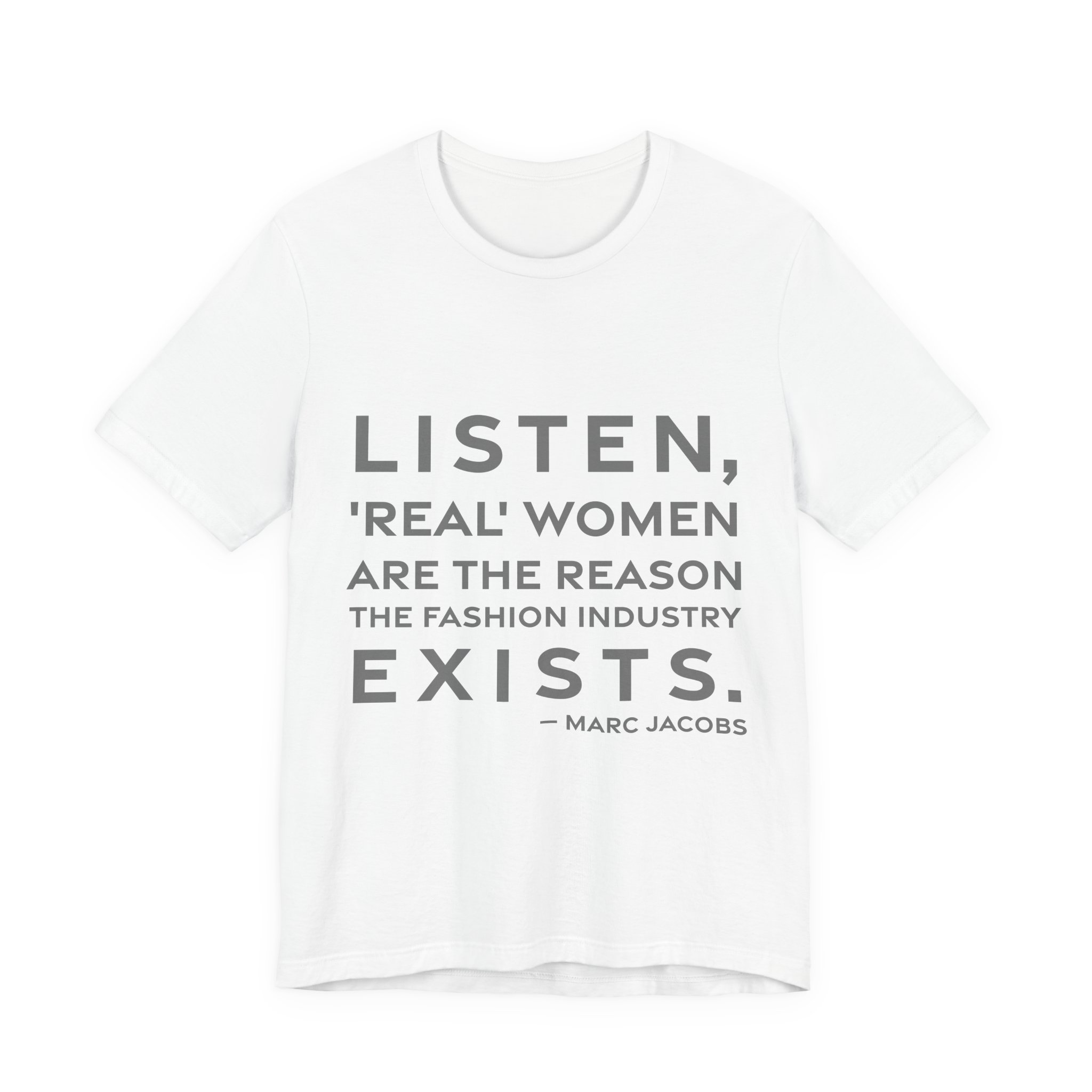 'Listen, 'real' Women Are the' — Marc Jacobs Quote Tee | RQuéV Black-on-White Statement Shirt — Classic Tee
