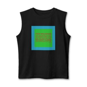 'Those Who Demand That You' — Grace Jones Quote Tee | Wear Words Black-on-White Literary Tee — Muscle Tank