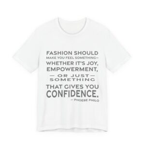 'Fashion Should Make You Feel' — Phoebe Philo Quote Tee | RQuéV Typographic Statement Tee — Classic Tee