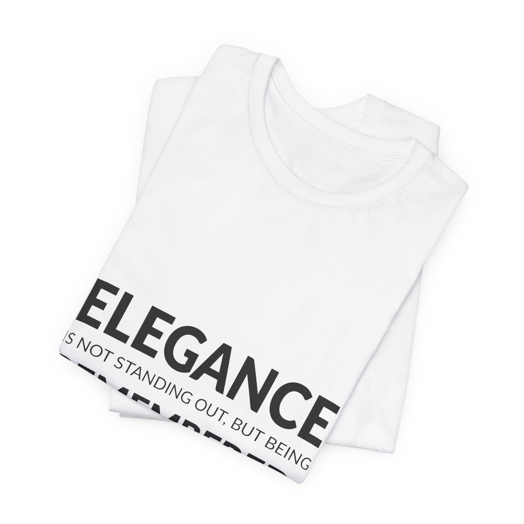 'Elegance is Not Standing Out,' — Giorgio Armani Quote Tee | Wear Words Typographic Statement Tee — Classic Tee - Image 3