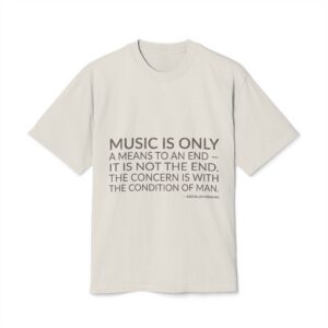 'Music is Only a Means' — Abdullah Ibrahim Quote Tee | Wear Words Black-on-White Statement Shirt — Oversized Tee
