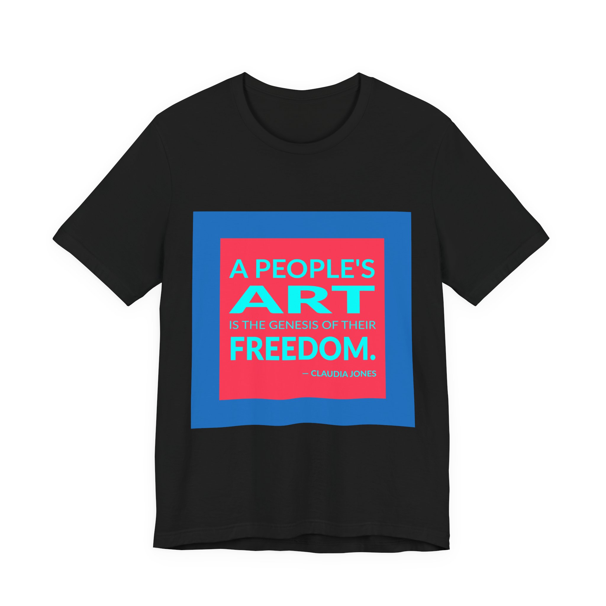 'A People's Art is the' — Claudia Jones Quote Tee | RQuéV Black-on-White Statement Shirt — Classic Tee - Image 5